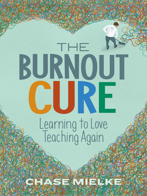 Title details for The Burnout Cure by Chase Mielke - Available